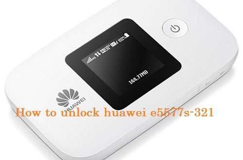 Huawei e5577s-321 unlock free