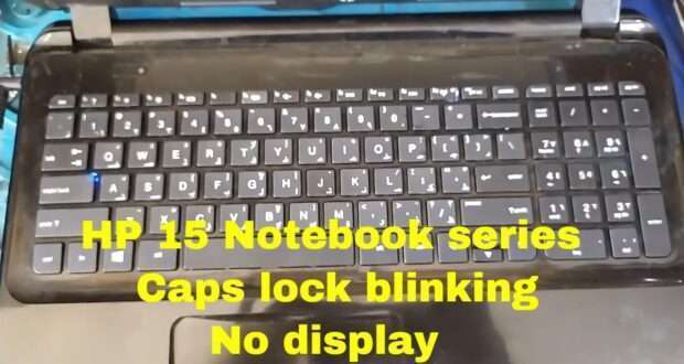 HP 15-d000 Notebook series no display and caps lock blinking